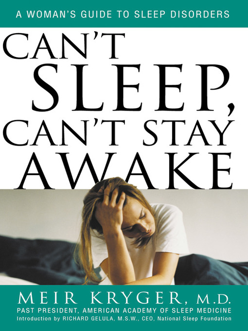 Title details for Can't Sleep, Can't Stay Awake by Meir Kryger - Available